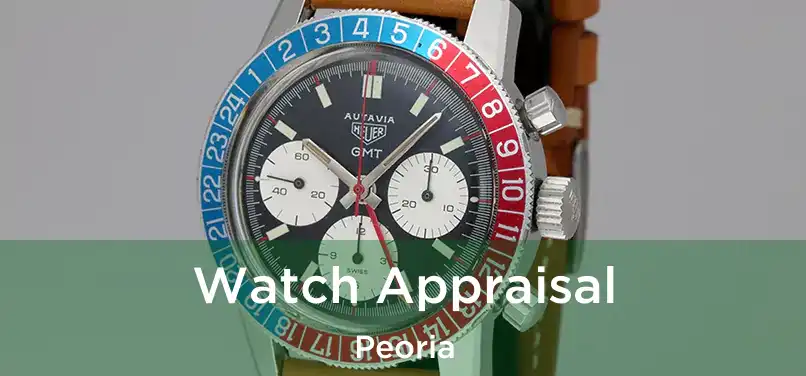 Watch Appraisal Peoria